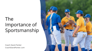 The Importance Of Sportsmanship