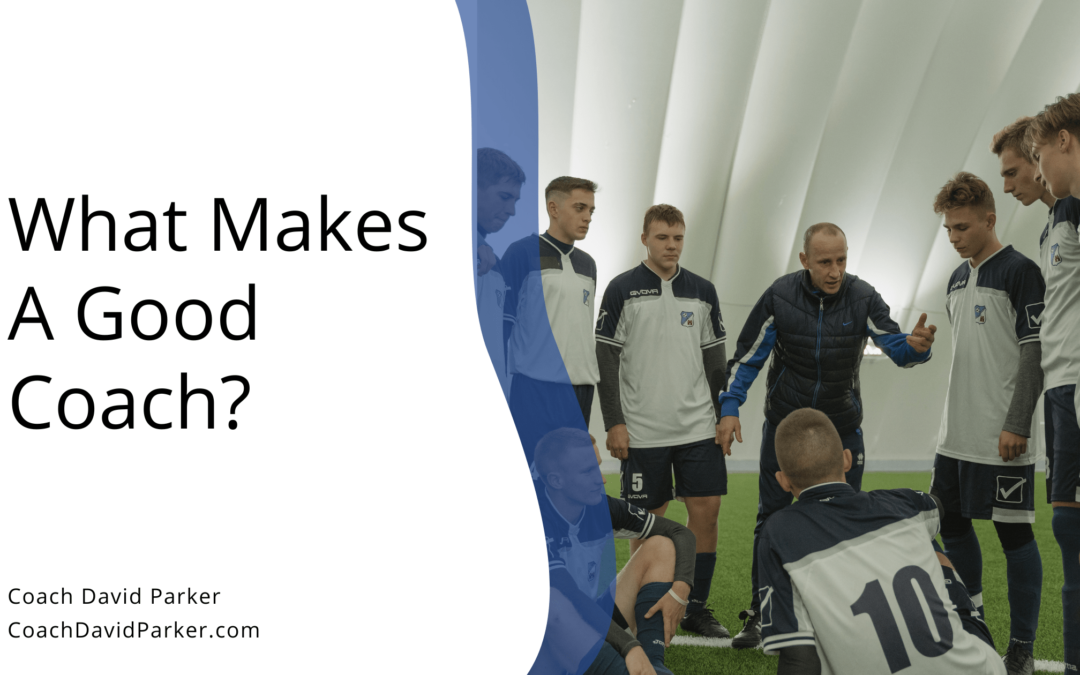 What Makes a Good Coach?